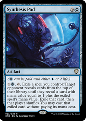 Synthesis Pod [Phyrexia: All Will Be One Commander] | GrognardGamesBatavia