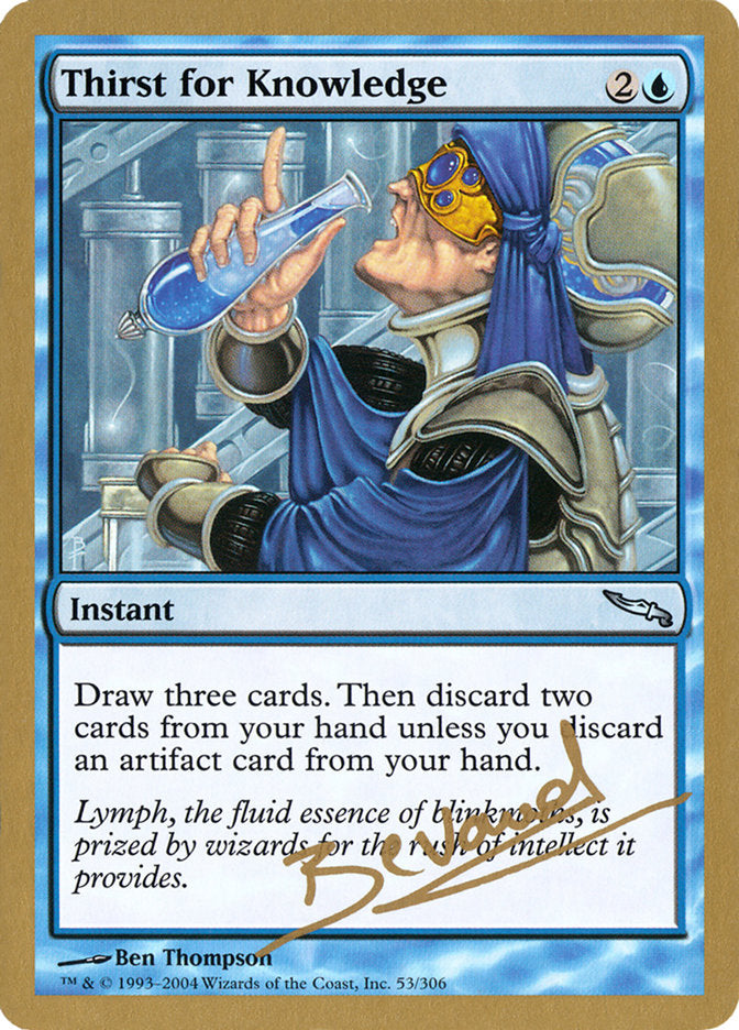 Thirst for Knowledge (Manuel Bevand) [World Championship Decks 2004] | GrognardGamesBatavia