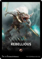 Rebellious Theme Card [Phyrexia: All Will Be One Tokens] | GrognardGamesBatavia