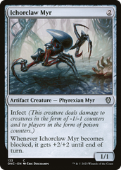 Ichorclaw Myr [Phyrexia: All Will Be One Commander] | GrognardGamesBatavia