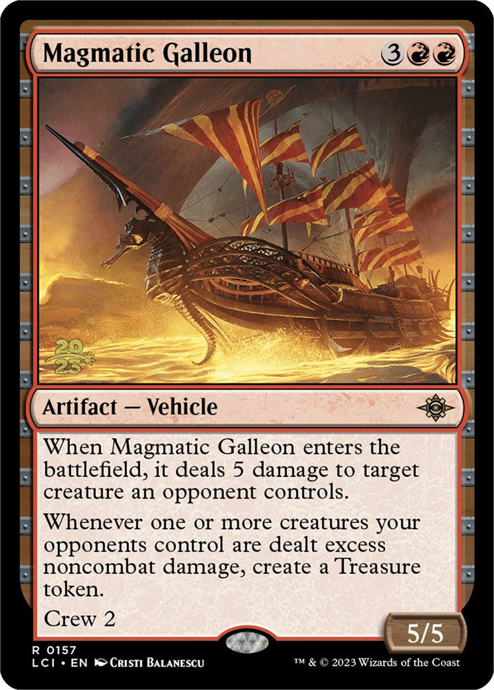 Magmatic Galleon [The Lost Caverns of Ixalan Prerelease Cards] | GrognardGamesBatavia