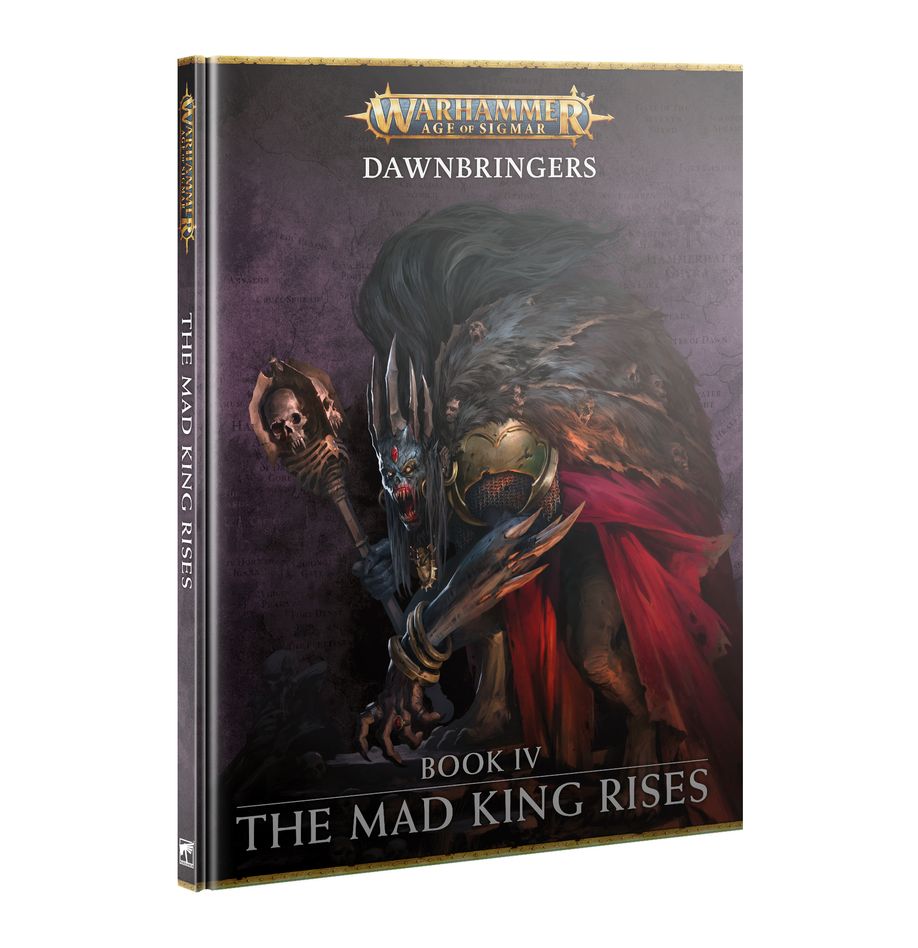 DAWNBRINGERS: BOOK IV – THE MAD KING RISES | GrognardGamesBatavia