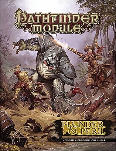 Pathfinder Module: Plunder & Peril | GrognardGamesBatavia