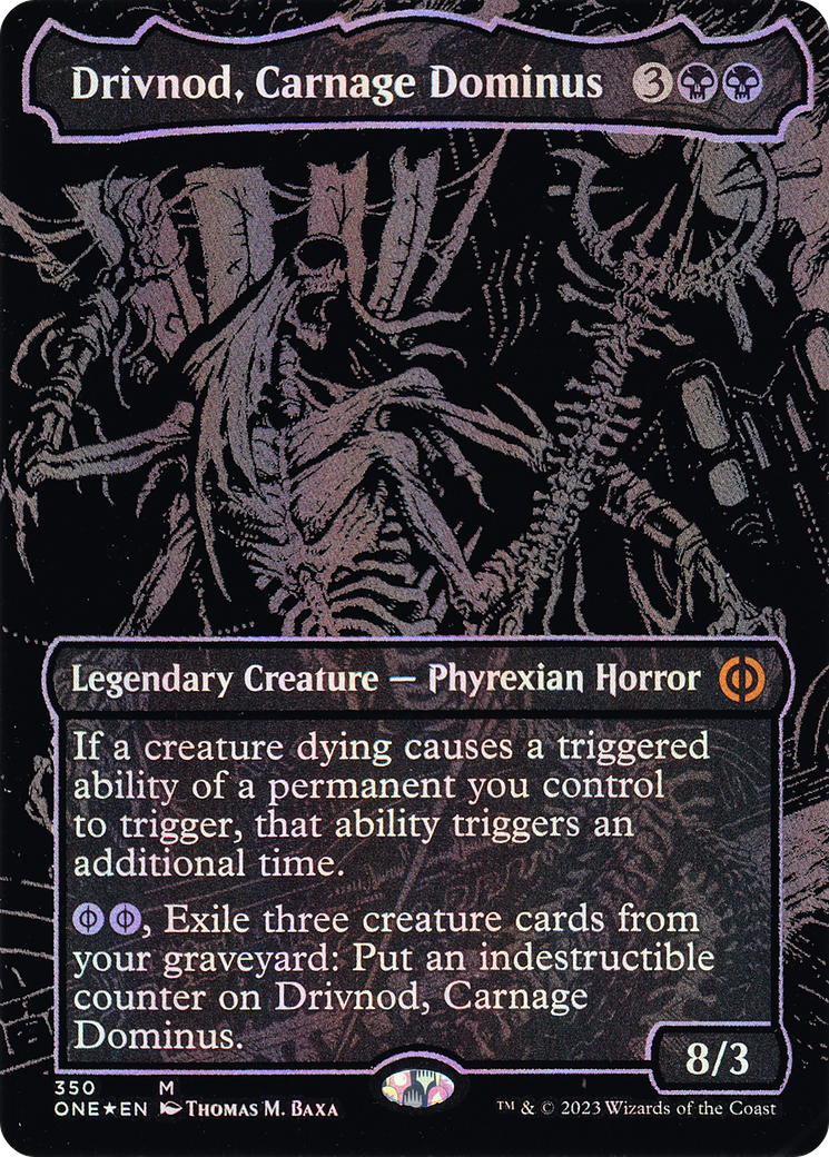 Drivnod, Carnage Dominus (Oil Slick Raised Foil) [Phyrexia: All Will Be One] | GrognardGamesBatavia
