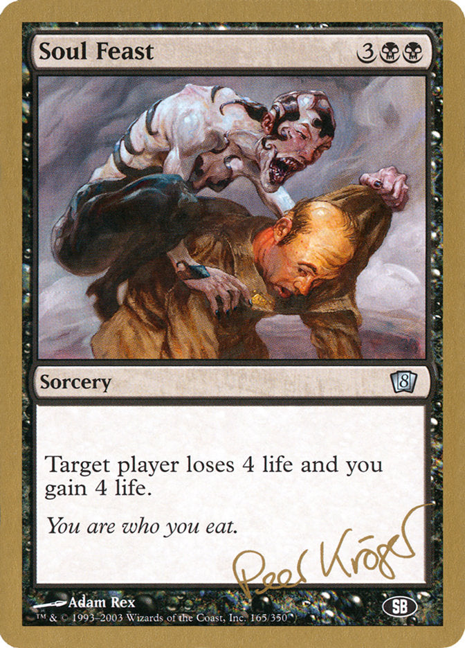 Soul Feast (Peer Kroger) (SB) [World Championship Decks 2003] | GrognardGamesBatavia