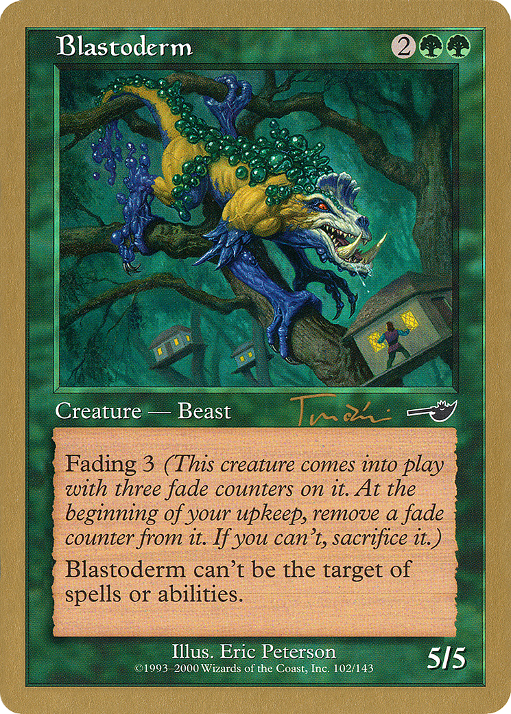 Blastoderm (Jan Tomcani) [World Championship Decks 2001] | GrognardGamesBatavia