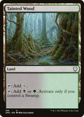 Tainted Wood [Phyrexia: All Will Be One Commander] | GrognardGamesBatavia