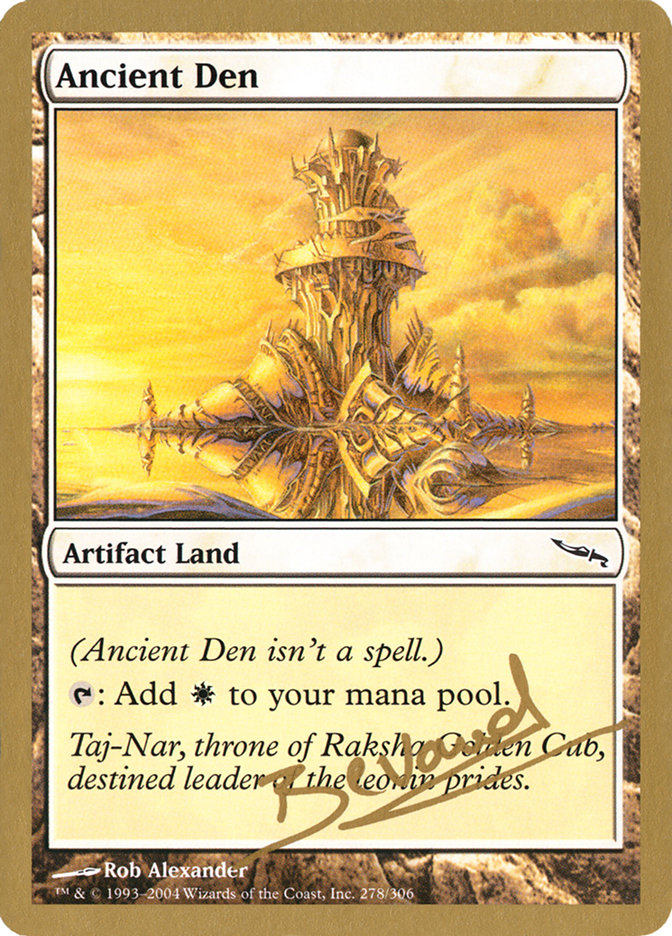 Ancient Den (Manuel Bevand) [World Championship Decks 2004] | GrognardGamesBatavia