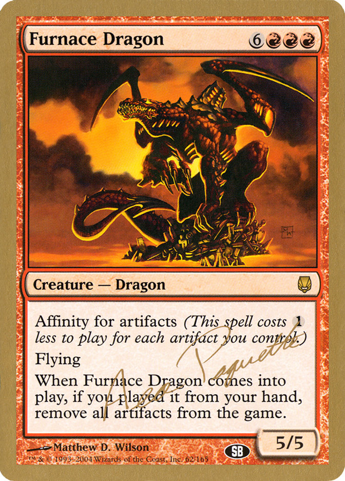 Furnace Dragon (Aeo Paquette) (SB) [World Championship Decks 2004] | GrognardGamesBatavia