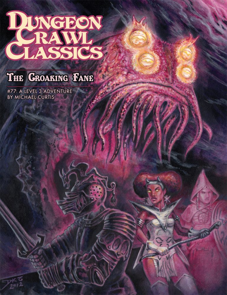 Dungeon Crawl Classics #77: The Croaking Fane | GrognardGamesBatavia