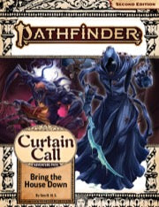 Pathfinder 2E Adventure Path #206: Bring the House Down (Curtain Call 3 of 3) | GrognardGamesBatavia