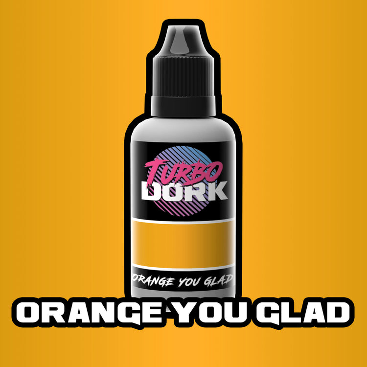 Turbo Dork Metallic Paint Orange You Glad | GrognardGamesBatavia