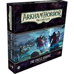 Arkham Horror: The Card Game - The Circle Undone Campaign Expansion | GrognardGamesBatavia