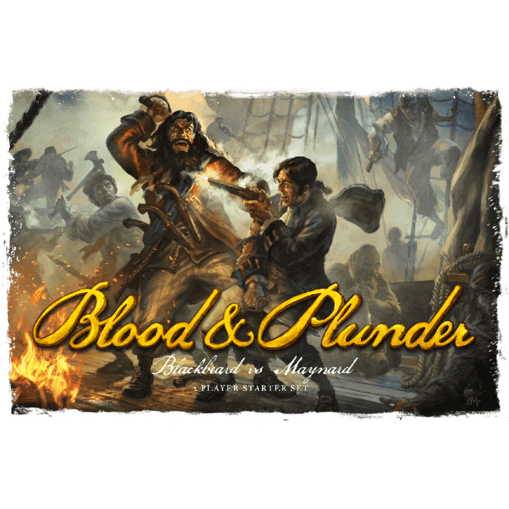 BLOOD & PLUNDER: BLACKBEARD VS MAYNARD 2 PLAYER STARTER SET | GrognardGamesBatavia