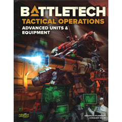 Battletech Tactical Operations: Avanced Units and Equipment | GrognardGamesBatavia