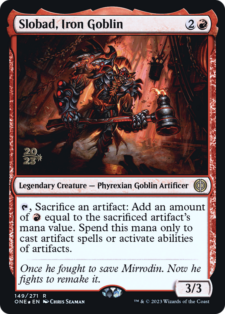 Slobad, Iron Goblin [Phyrexia: All Will Be One Prerelease Promos] | GrognardGamesBatavia