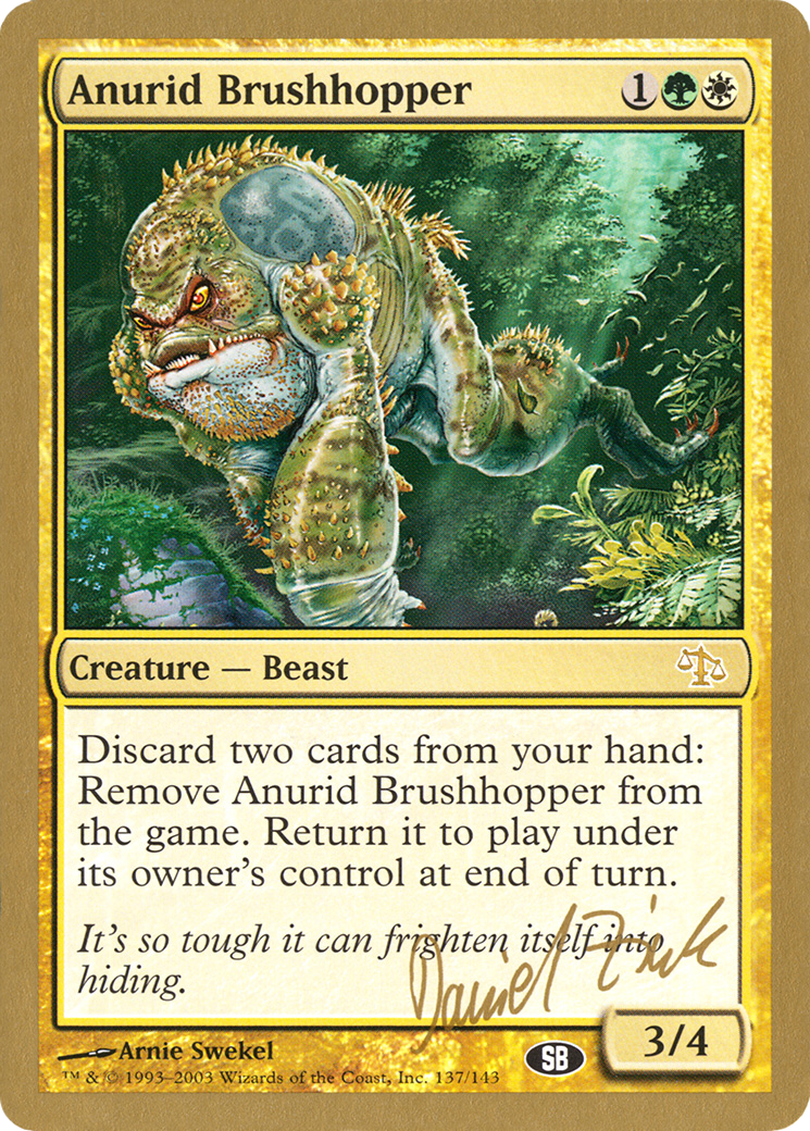 Anurid Brushhopper (Daniel Zink) (SB) [World Championship Decks 2003] | GrognardGamesBatavia