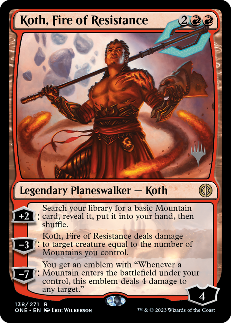 Koth, Fire of Resistance (Promo Pack) [Phyrexia: All Will Be One Promos] | GrognardGamesBatavia