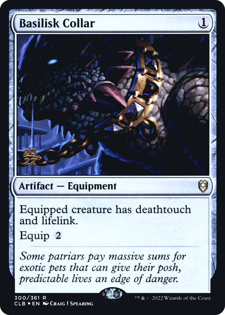Basilisk Collar [Commander Legends: Battle for Baldur's Gate Prerelease Promos] | GrognardGamesBatavia