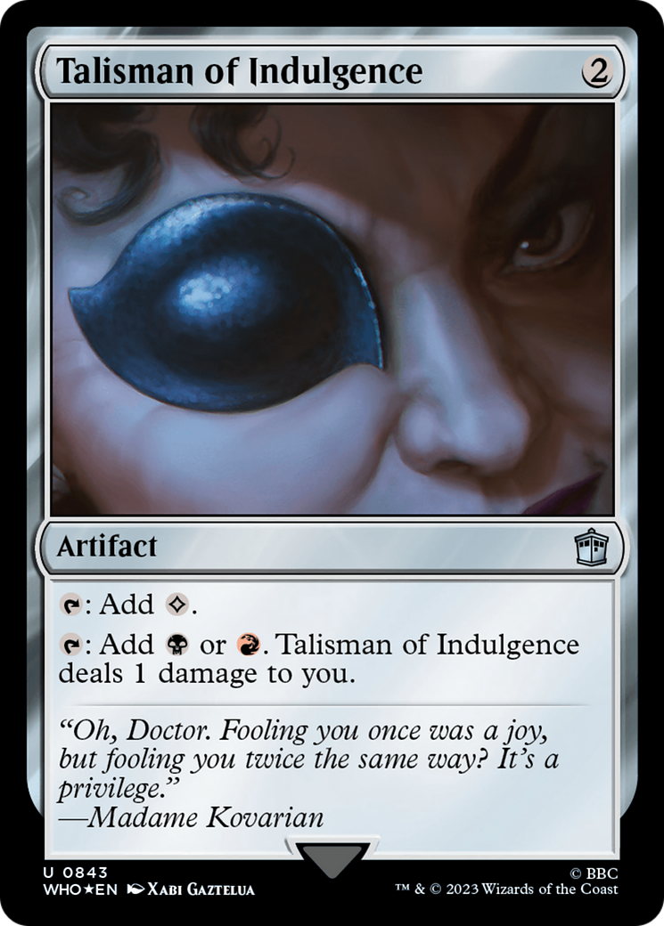 Talisman of Indulgence (Surge Foil) [Doctor Who] | GrognardGamesBatavia