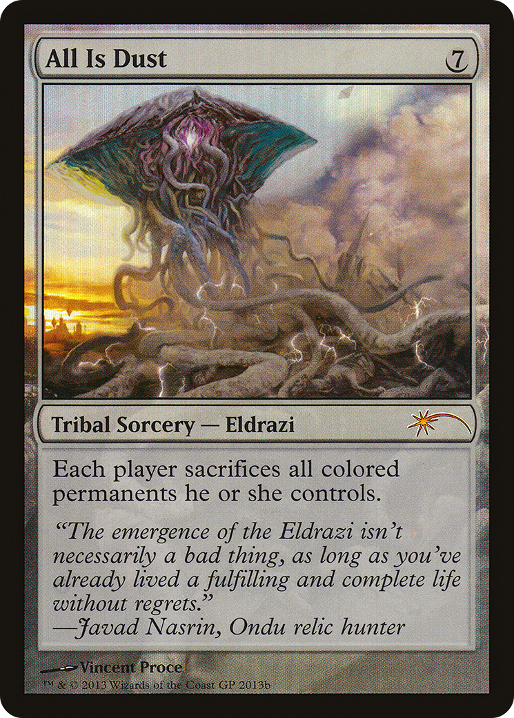 All Is Dust (Grand Prix) [Grand Prix Promos] | GrognardGamesBatavia