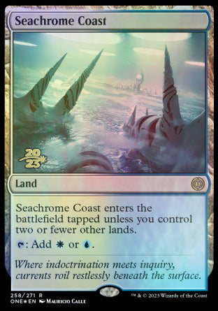 Seachrome Coast [Phyrexia: All Will Be One Prerelease Promos] | GrognardGamesBatavia