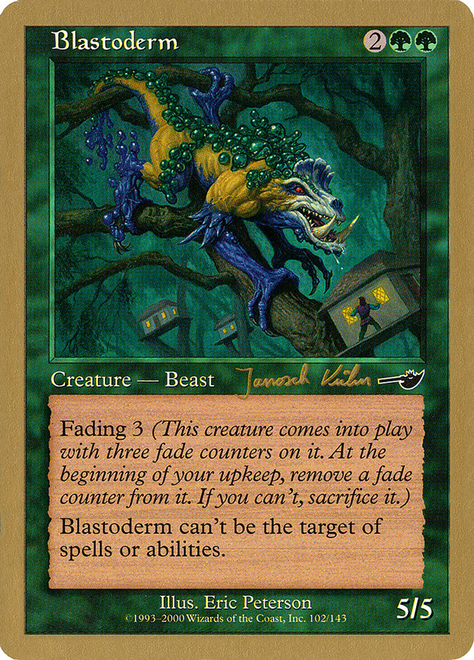 Blastoderm (Janosch Kuhn) [World Championship Decks 2000] | GrognardGamesBatavia