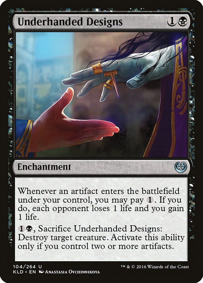 Underhanded Designs [Kaladesh] | GrognardGamesBatavia