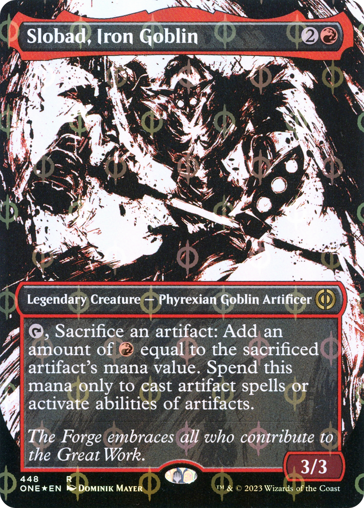 Slobad, Iron Goblin (Borderless Ichor Step-and-Compleat Foil) [Phyrexia: All Will Be One] | GrognardGamesBatavia