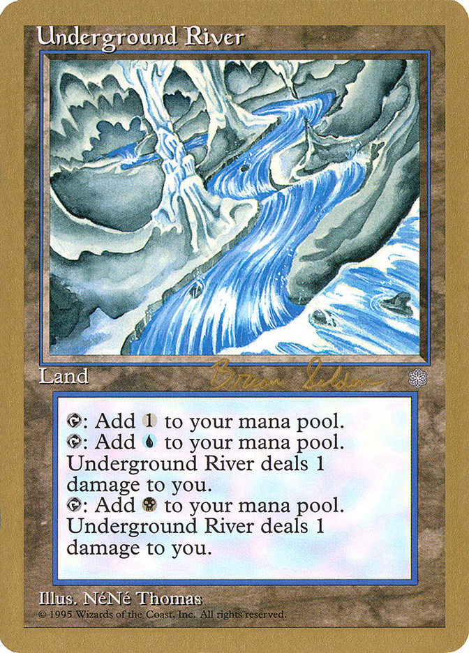 Underground River (Brian Selden) [World Championship Decks 1998] | GrognardGamesBatavia