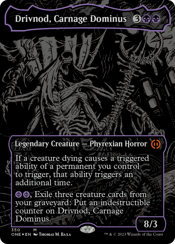 Drivnod, Carnage Dominus (Oil Slick Raised Foil) [Phyrexia: All Will Be One] | GrognardGamesBatavia