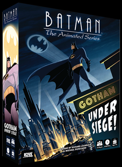 Batman the Animated Series Gotham Under Siege | GrognardGamesBatavia