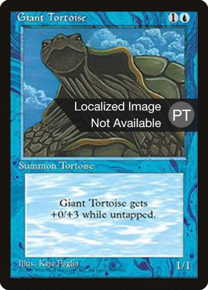 Giant Tortoise [Fourth Edition (Foreign Black Border)] | GrognardGamesBatavia