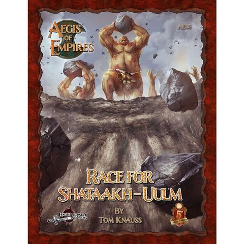 Aegis of Empires RPG: Race to Shataakh-Uulm (5E) | GrognardGamesBatavia