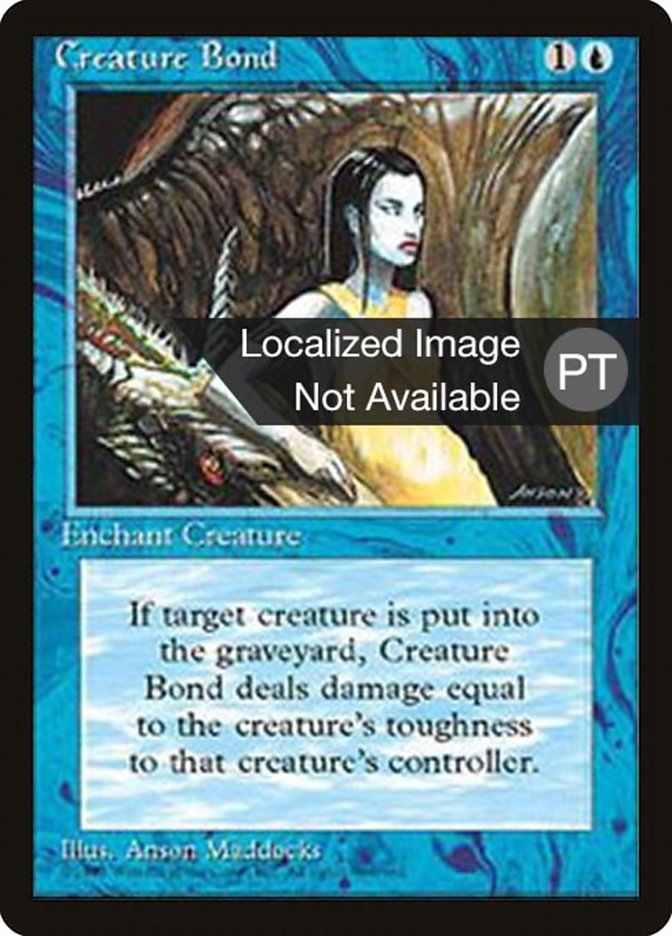 Creature Bond [Fourth Edition (Foreign Black Border)] | GrognardGamesBatavia