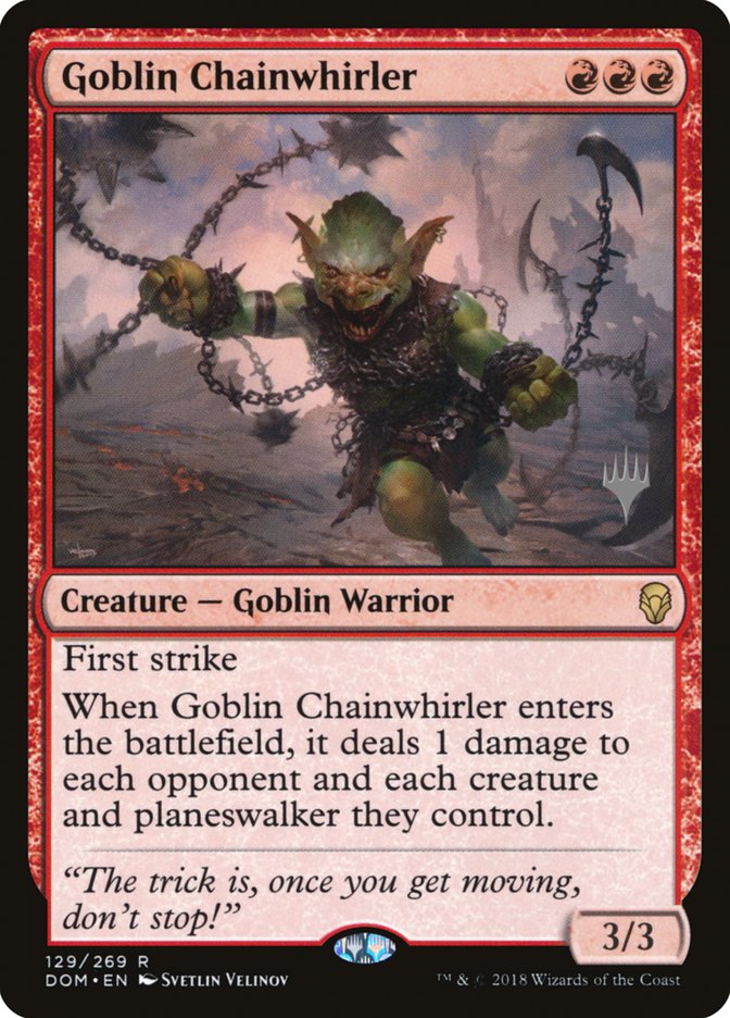 Goblin Chainwhirler (Promo Pack) [Dominaria Promos] | GrognardGamesBatavia