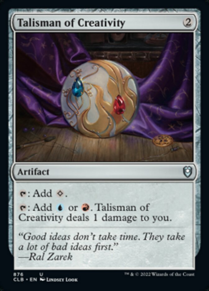 Talisman of Creativity [Commander Legends: Battle for Baldur's Gate] | GrognardGamesBatavia