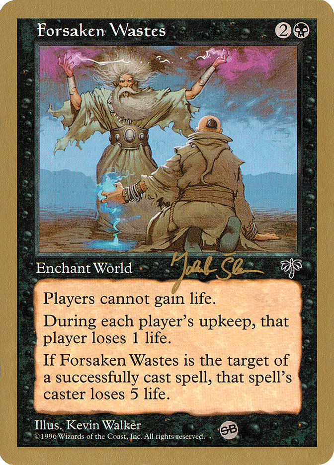 Forsaken Wastes (Jakub Slemr) (SB) [World Championship Decks 1997] | GrognardGamesBatavia