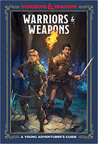 D&D Warriors and Weapons: A Young Adventurer's Guide | GrognardGamesBatavia