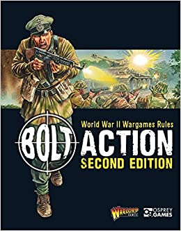 Bolt Action Second Edition Rulebook | GrognardGamesBatavia