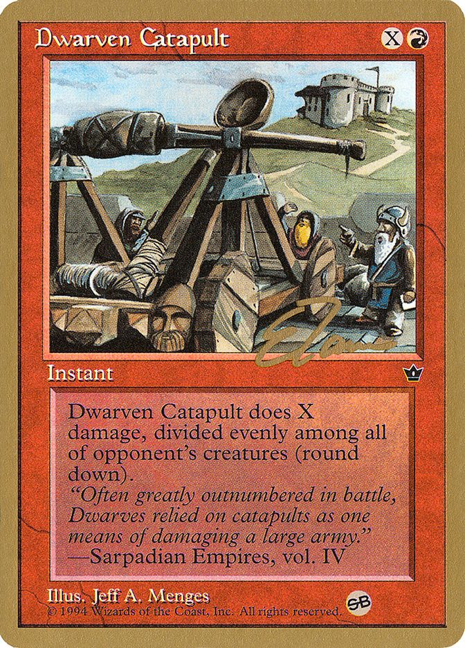 Dwarven Catapult (Eric Tam) (SB) [Pro Tour Collector Set] | GrognardGamesBatavia