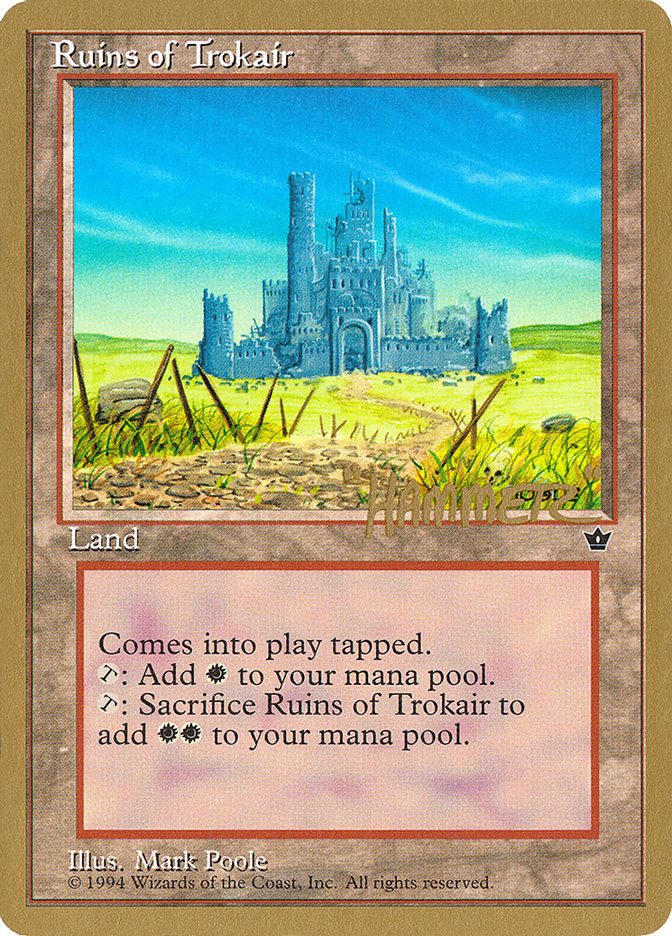 Ruins of Trokair (Shawn "Hammer" Regnier) [Pro Tour Collector Set] | GrognardGamesBatavia