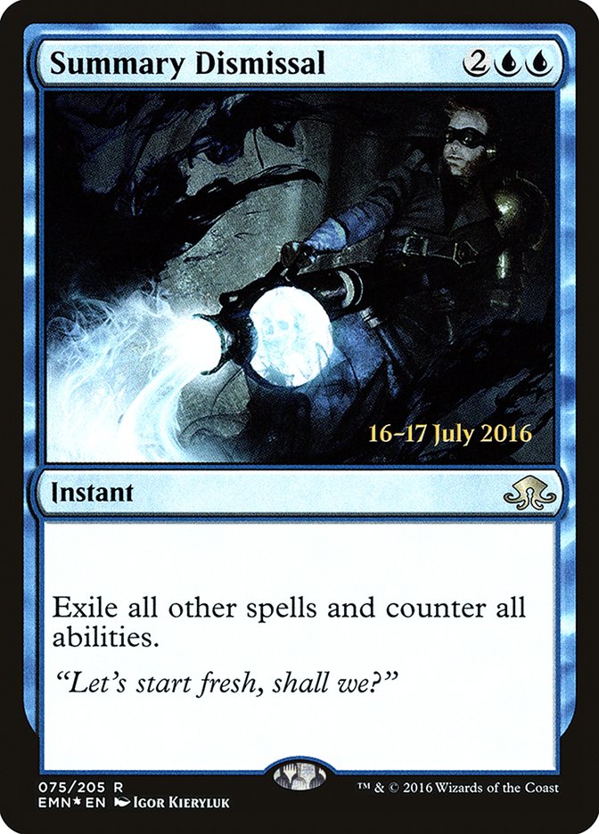 Summary Dismissal [Eldritch Moon Prerelease Promos] | GrognardGamesBatavia