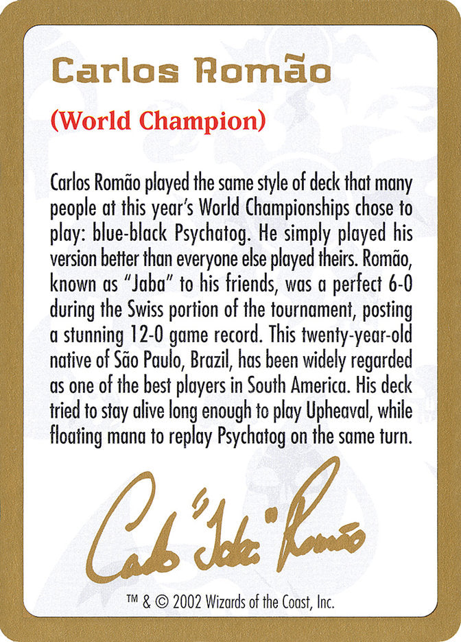 Carlos Romao Bio [World Championship Decks 2002] | GrognardGamesBatavia