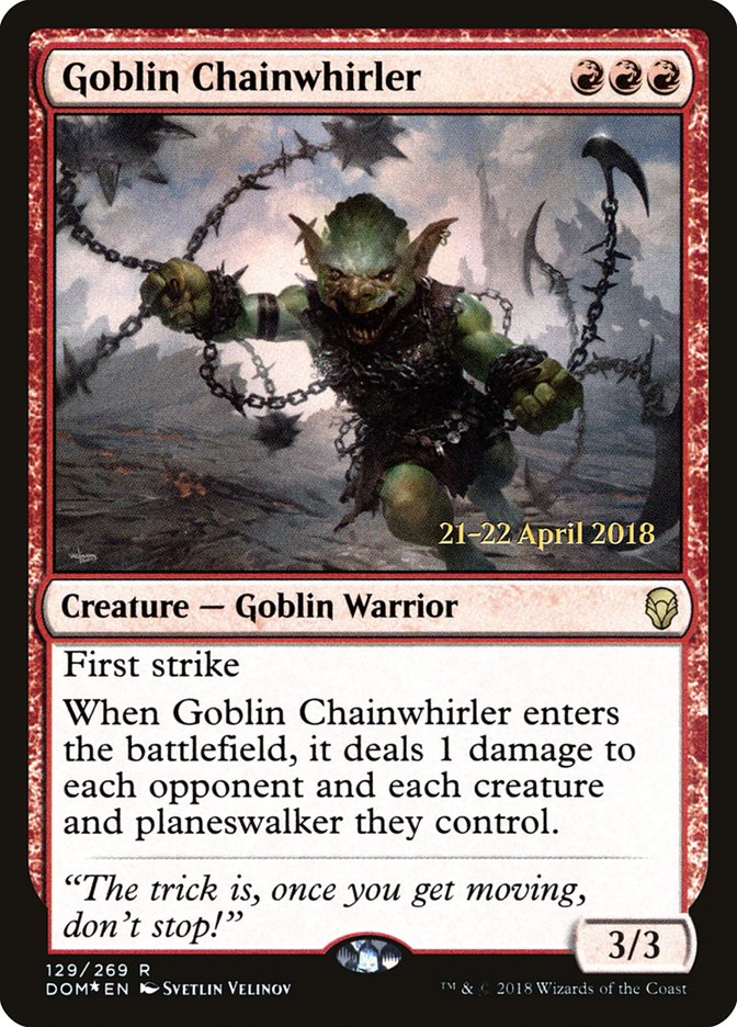 Goblin Chainwhirler [Dominaria Prerelease Promos] | GrognardGamesBatavia