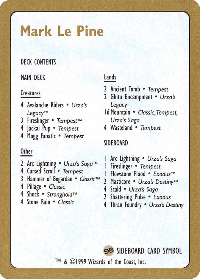 Mark Le Pine Decklist [World Championship Decks 1999] | GrognardGamesBatavia