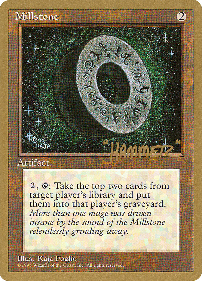 Millstone (Shawn "Hammer" Regnier) [Pro Tour Collector Set] | GrognardGamesBatavia