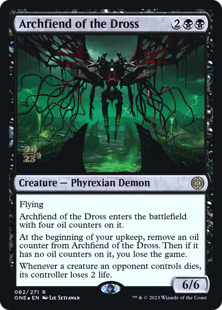 Archfiend of the Dross [Phyrexia: All Will Be One Prerelease Promos] | GrognardGamesBatavia