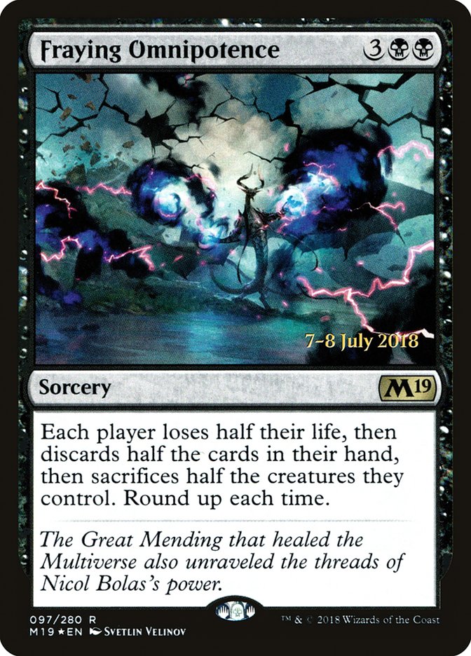 Fraying Omnipotence [Core Set 2019 Prerelease Promos] | GrognardGamesBatavia