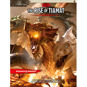 D&D The Rise Of Tiamat | GrognardGamesBatavia